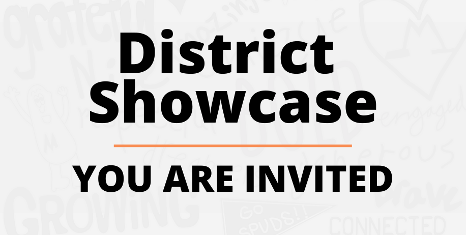 District Showcase - You are invited