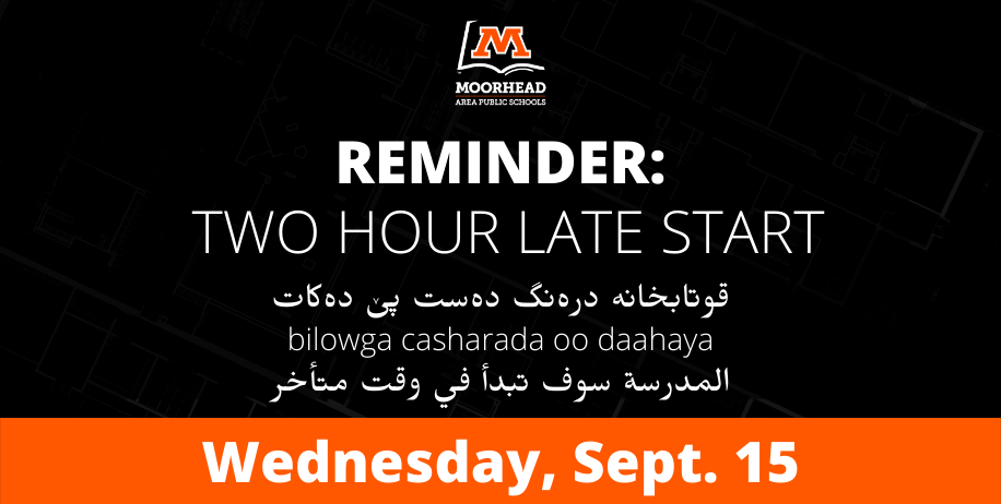 First Late Start Day Is September 15 Moorhead Alternative Learning Center