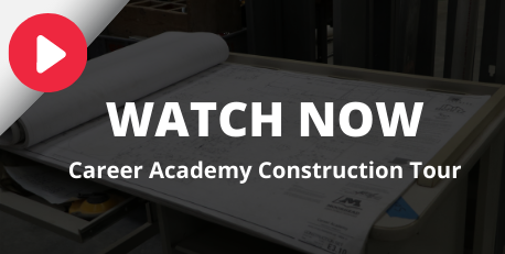 Watch Now: Career Academy Construction Tour