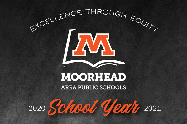 The image reads Excellence Through Equity, followed by the Moorhead Area Public Schools logo followed by 2020-2021 School year. 