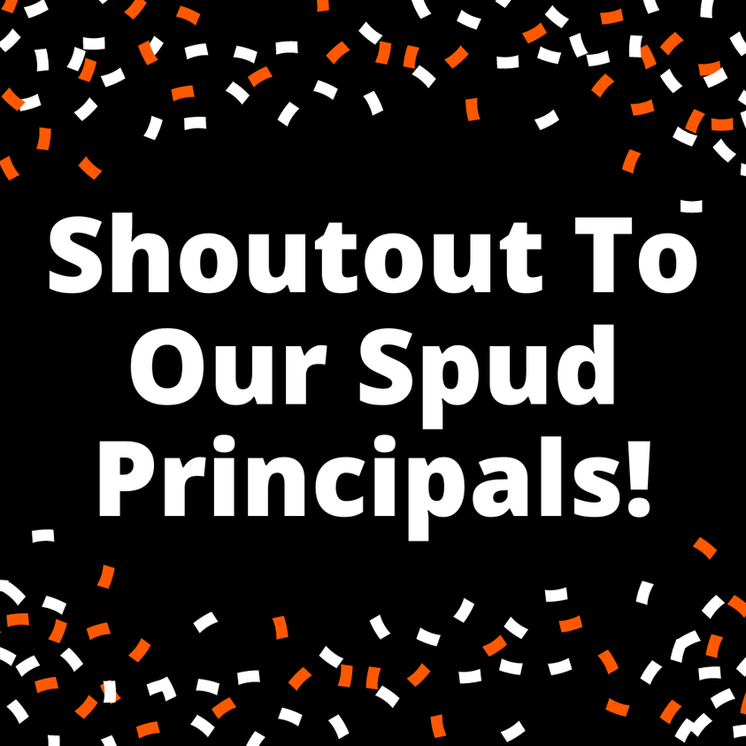 Shoutout to our spud Principals