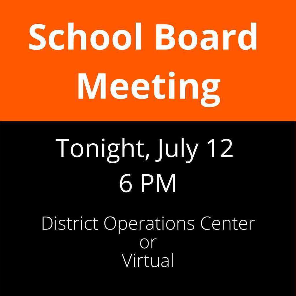 School Board Meeting Tonight July 12 at 6pm