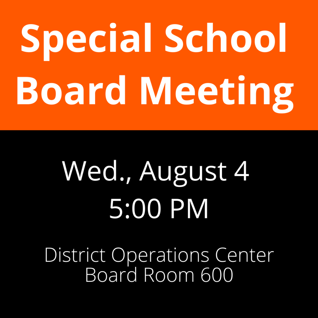 Special School Board Meetiing on Wednesday, August 4 at 5pm